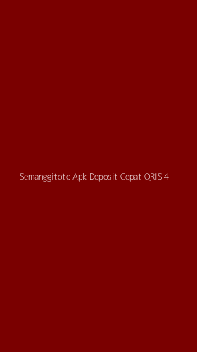 Tampilan Antarmuka Aplikasi Semanggitoto Apk Deposit Cepat Qris - 4