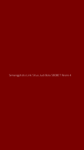 Tampilan Antarmuka Aplikasi Semanggitoto Link Situs Judi Bola Sbobet Resmi - 4