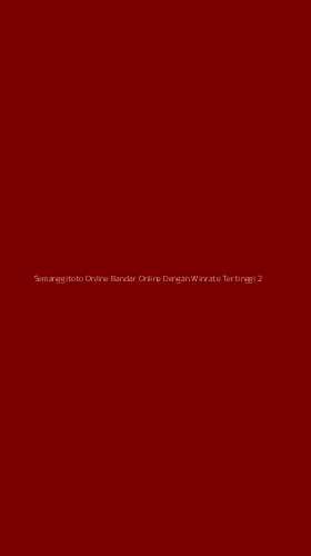 Tampilan Antarmuka Aplikasi Semanggitoto Online Bandar Online Dengan Winrate Tertinggi - 2
