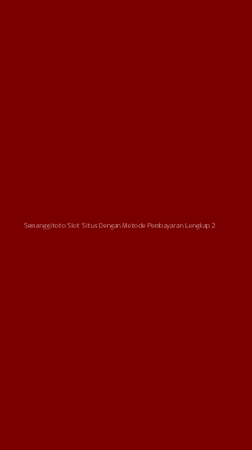 Tampilan Antarmuka Aplikasi Semanggitoto Slot Situs Dengan Metode Pembayaran Lengkap - 2