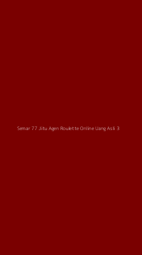 Tampilan Antarmuka Aplikasi Semar 77 Jitu Agen Roulette Online Uang Asli - 3