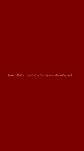 Tampilan Antarmuka Aplikasi Semar123 Com Link Daftar Semua Jenis Game Online - 2
