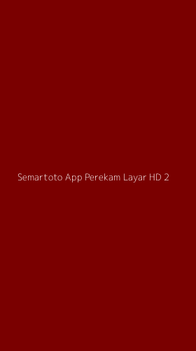 Tampilan Antarmuka Aplikasi Semartoto App Perekam Layar Hd - 2