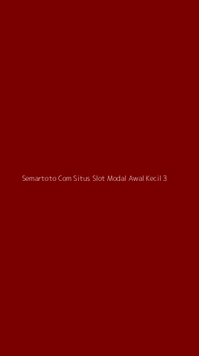 Tampilan Antarmuka Aplikasi Semartoto Com Situs Slot Modal Awal Kecil - 3