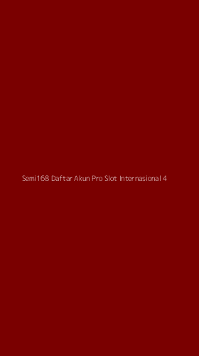 Tampilan Antarmuka Aplikasi Semi168 Daftar Akun Pro Slot Internasional - 4