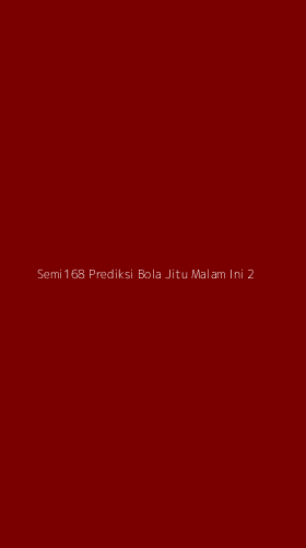 Tampilan Antarmuka Aplikasi Semi168 Prediksi Bola Jitu Malam Ini - 2