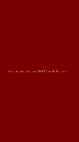 Tampilan Antarmuka Aplikasi Semitoto Apk Link Login Sbobet Mobile Terbaru - 1