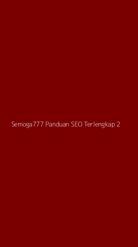 Tampilan Antarmuka Aplikasi Semoga777 Panduan Seo Terlengkap - 2