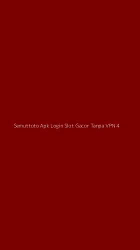 Tampilan Antarmuka Aplikasi Semuttoto Apk Login Slot Gacor Tanpa Vpn - 4