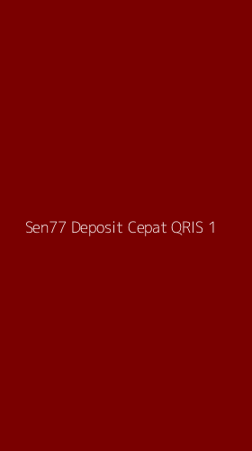 Tampilan Antarmuka Aplikasi Sen77 Deposit Cepat Qris - 1