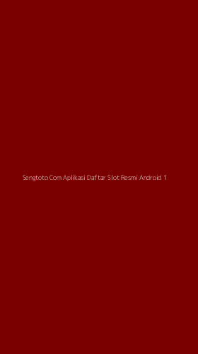 Tampilan Antarmuka Aplikasi Sengtoto Com Aplikasi Daftar Slot Resmi Android - 1