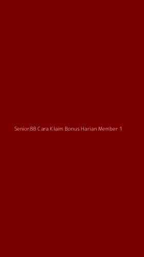 Tampilan Antarmuka Aplikasi Senior88 Cara Klaim Bonus Harian Member - 1