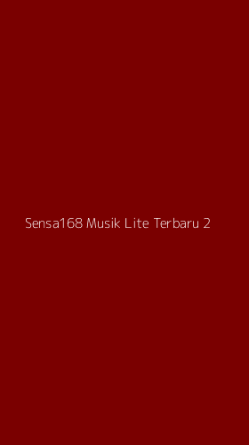 Tampilan Antarmuka Aplikasi Sensa168 Musik Lite Terbaru - 2