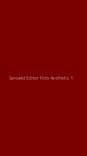 Tampilan Antarmuka Aplikasi Sensa4d Editor Foto Aesthetic - 1