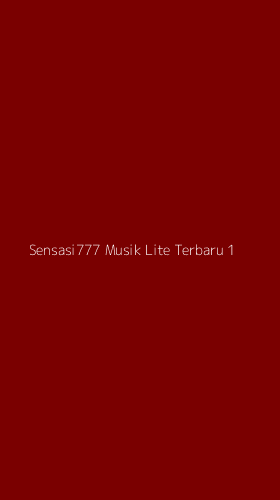 Tampilan Antarmuka Aplikasi Sensasi777 Musik Lite Terbaru - 1