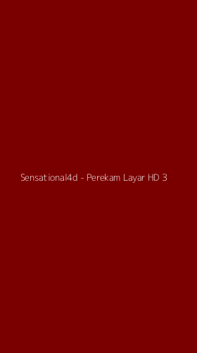 Tampilan Antarmuka Aplikasi Sensational4d - Perekam Layar HD - 3