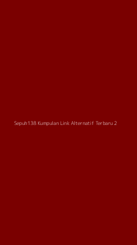 Tampilan Antarmuka Aplikasi Sepuh138 Kumpulan Link Alternatif Terbaru - 2
