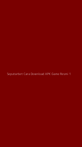 Tampilan Antarmuka Aplikasi Seputarbet Cara Download Apk Game Resmi - 1