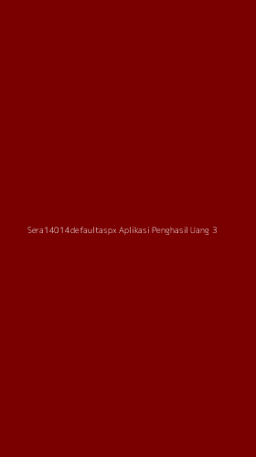 Tampilan Antarmuka Aplikasi Sera14014defaultaspx Aplikasi Penghasil Uang - 3