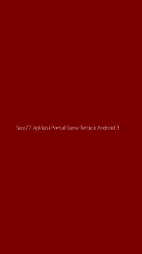 Tampilan Antarmuka Aplikasi Sera77 Aplikasi Portal Game Terbaik Android - 3