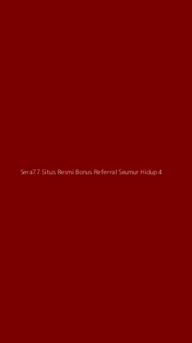 Tampilan Antarmuka Aplikasi Sera77 Situs Resmi Bonus Referral Seumur Hidup - 4