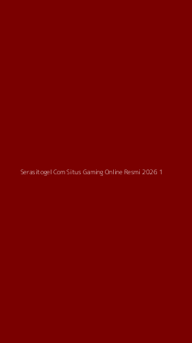 Tampilan Antarmuka Aplikasi Serasitogel Com Situs Gaming Online Resmi 2026 - 1
