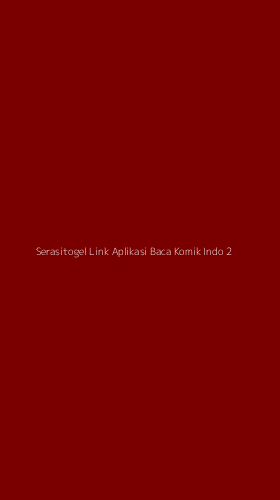 Tampilan Antarmuka Aplikasi Serasitogel Link Aplikasi Baca Komik Indo - 2