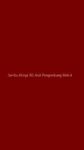 Tampilan Antarmuka Aplikasi Seribu Mimpi 85 Alat Pengembang Web - 4