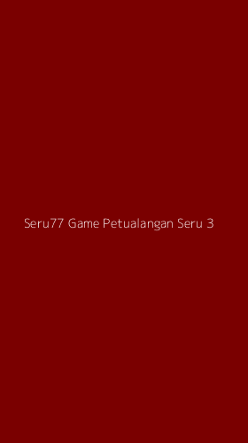 Tampilan Antarmuka Aplikasi Seru77 Game Petualangan Seru - 3
