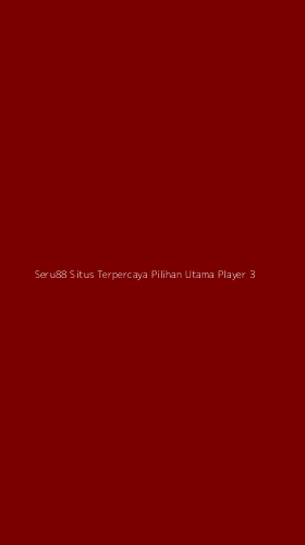 Tampilan Antarmuka Aplikasi Seru88 Situs Terpercaya Pilihan Utama Player - 3