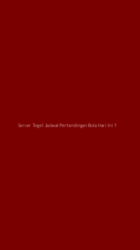 Tampilan Antarmuka Aplikasi Server Togel Jadwal Pertandingan Bola Hari Ini - 1