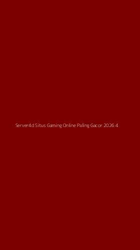Tampilan Antarmuka Aplikasi Server4d Situs Gaming Online Paling Gacor 2026 - 4