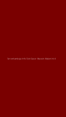 Tampilan Antarmuka Aplikasi Serverkamboja Info Slot Gacor Maxwin Malam Ini - 4