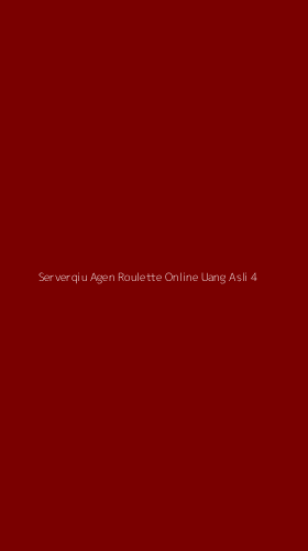 Tampilan Antarmuka Aplikasi Serverqiu Agen Roulette Online Uang Asli - 4