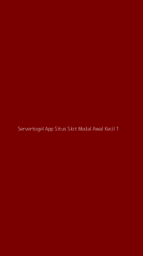 Tampilan Antarmuka Aplikasi Servertogel App Situs Slot Modal Awal Kecil - 1