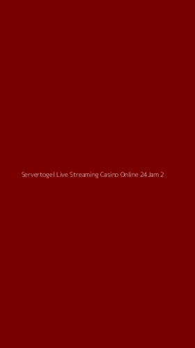 Tampilan Antarmuka Aplikasi Servertogel Live Streaming Casino Online 24jam - 2