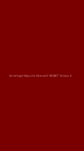 Tampilan Antarmuka Aplikasi Servertogel Wap Link Alternatif Sbobet Terbaru - 4