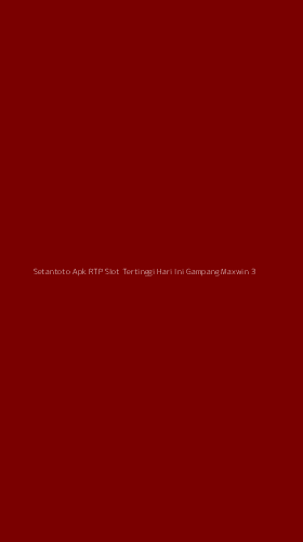 Tampilan Antarmuka Aplikasi Setantoto Apk Rtp Slot Tertinggi Hari Ini Gampang Maxwin - 3