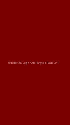 Tampilan Antarmuka Aplikasi Setiabet88 Login Anti Rungkad Pasti Jp - 1