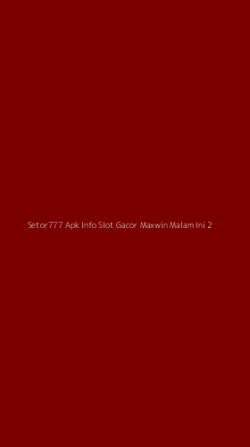 Tampilan Antarmuka Aplikasi Setor777 Apk Info Slot Gacor Maxwin Malam Ini - 2