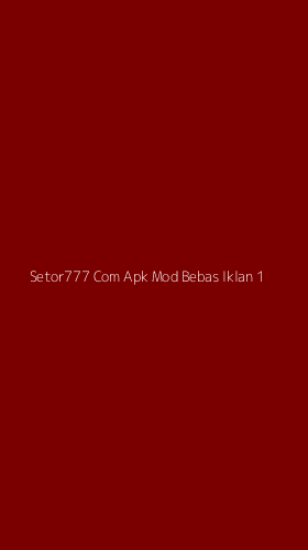 Tampilan Antarmuka Aplikasi Setor777 Com Apk Mod Bebas Iklan - 1