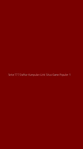 Tampilan Antarmuka Aplikasi Setor777 Daftar Kumpulan Link Situs Game Populer - 1