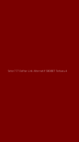 Tampilan Antarmuka Aplikasi Setor777 Daftar Link Alternatif Sbobet Terbaru - 4
