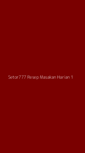 Tampilan Antarmuka Aplikasi Setor777 Resep Masakan Harian - 1