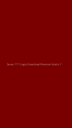 Tampilan Antarmuka Aplikasi Seven 777 Login Download Premium Gratis - 1