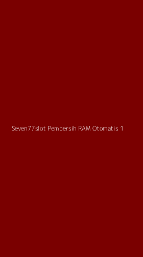 Tampilan Antarmuka Aplikasi Seven77slot Pembersih Ram Otomatis - 1