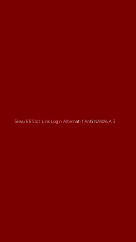 Tampilan Antarmuka Aplikasi Sewu 88 Slot Link Login Alternatif Anti Nawala - 3