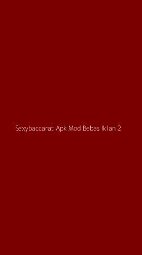 Tampilan Antarmuka Aplikasi Sexybaccarat Apk Mod Bebas Iklan - 2