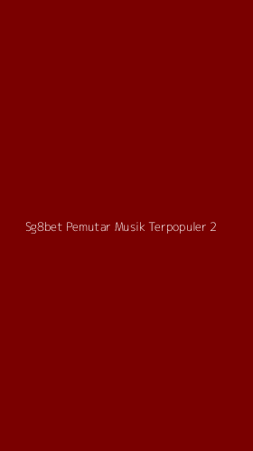Tampilan Antarmuka Aplikasi Sg8bet Pemutar Musik Terpopuler - 2