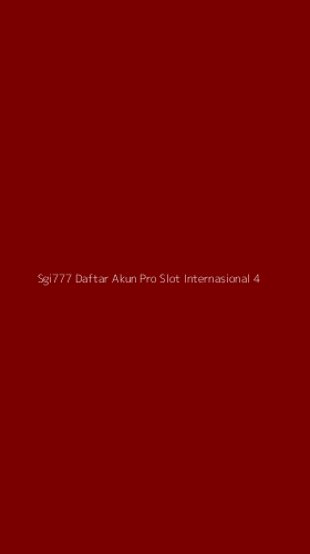 Tampilan Antarmuka Aplikasi Sgi777 Daftar Akun Pro Slot Internasional - 4